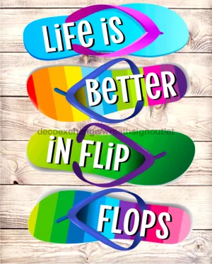 Wreath Sign, Life Is Better In Flip Flops, Summer Sign, DECOE-572, Sign For Wreath, 8x10" Metal Sign